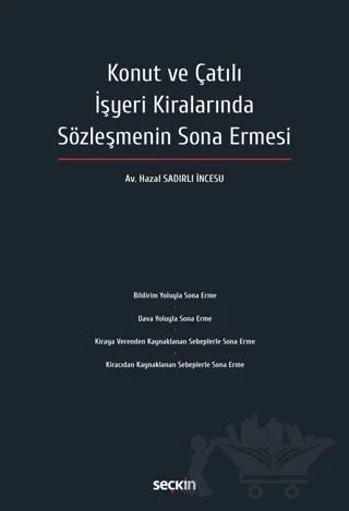 Konut ve Çatılı İşyeri Kiralarında Sözleşmenin Sona Ermesi