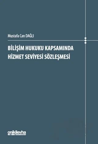 Bilişim Hukuku Kapsamında Hizmet Seviyesi Sözleşmesi