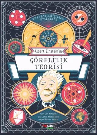 Dünyayı Değiştiren Kelimeler - Albert Einstein’ın Görelilik Teorisi