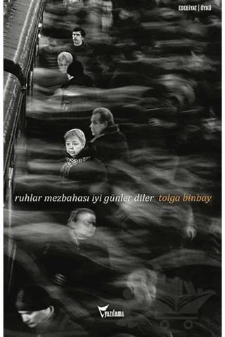 Ruhlar Mezbahası İyi Günler Diler