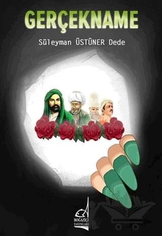 Gerçekname – Süleyman Üstüner Dede – Boğaziçi Yayınları kitap kapağı