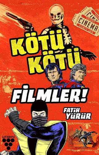 Kötü Kötü Filmler