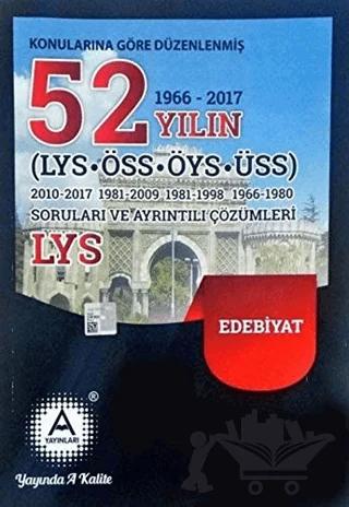 Konularına Göre Düzenlenmiş 52 Yılın LYS-ÖSS-ÖYS-ÜSS Edebiyat Soruları ve Ayrıntılı Çözümleri