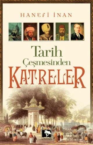 Tarih Çeşmesinden Katreler