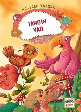 Yangın Var - Bilgin Serçe Hikayeleri 5