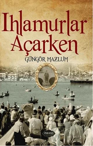 Ihamurlar Açarken
