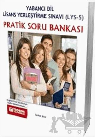 Pratik Soru Bankası - Yabancı Dil Lisans Yerleştirme Sınavı (LYS-5)