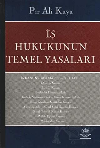 İş Hukukunun Temel Yasaları