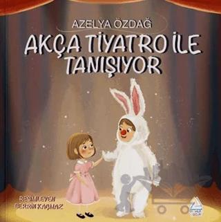 Akça Tiyatro ile Tanışıyor