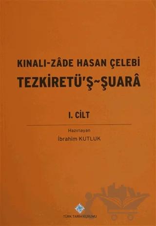 Kınalı-zade Hasan Çelebi Tezkiretü’ş Şuara 2. Cilt