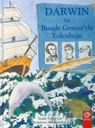 Darwin ve Beagle Gemisi’yle Yolculuğu