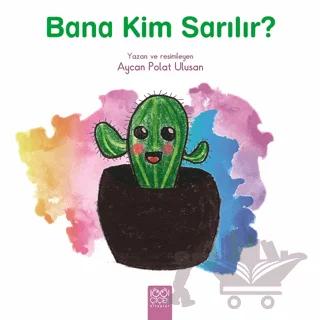 Bana Kim Sarılır?