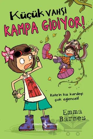 Küçük Vahşi Kampa Gidiyor!