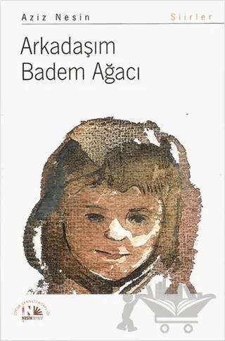 Arkadaşım Badem Ağacı