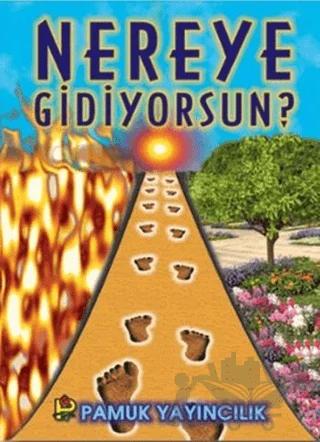 Nereye Gidiyorsun? (Kıyamet-009)