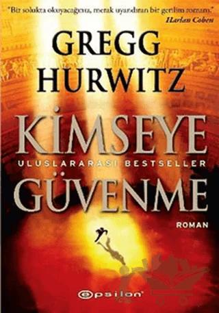 Kimseye Güvenme – Gregg Hurwitz – Epsilon Yayınevi kitap kapağı