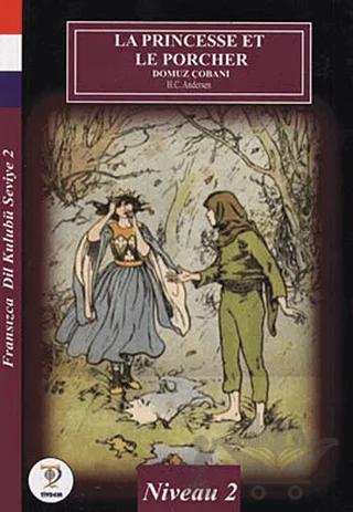 La Princesse Et Le Porcher - Domuz Çobanı
