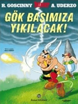 Gök Başımıza Yıkılacak!