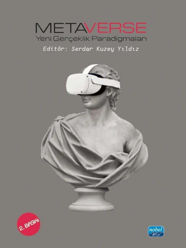 METAVERSE - Yeni Gerçeklik Paradigmaları