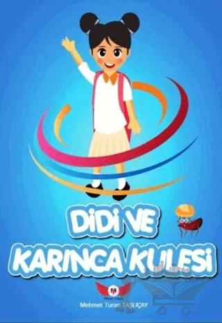 Didi ve Karınca Kulesi – Mehmet Turan Taşlıçay – Minel Yayın kitap kapağı