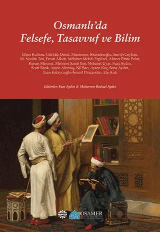 Osmanlı’da Felsefe, Tasavvuf ve Bilim
