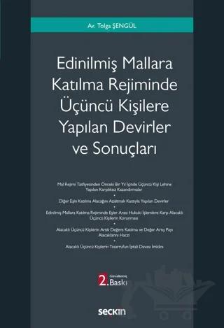 Edinilmiş Mallara Katılma Rejiminde Üçüncü Kişilere Yapılan Devirler ve Sonuçları