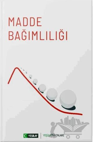 Madde Bağımlılığı