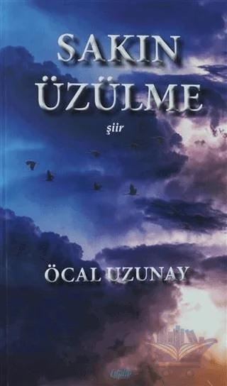 Sakın Üzülme