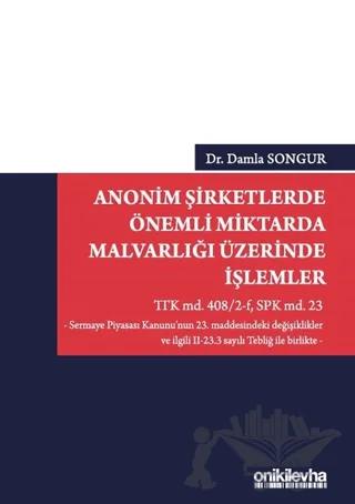Anonim Şirketlerde Önemli Miktarda Malvarlığı Üzerinde İşlemler