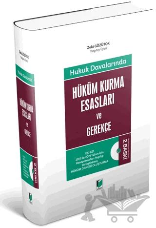 Hüküm Kurma Esasları ve Gerekçe