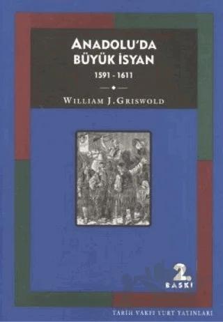 Anadolu’da Büyük İsyan 1591 - 1611