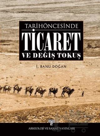 Tarih Öncesinde Ticaret ve Değiş Tokuş