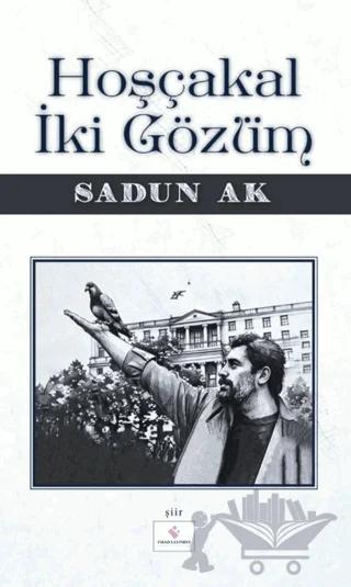 Hoşçakal İki Gözüm – Sadun Ak – Fırad Yayınları kitap kapağı