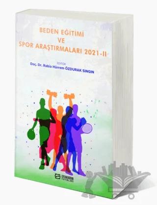 Beden Eğitimi ve Spor Araştırmaları 2021-II