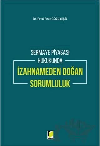 Sermaye Piyasası Hukukunda İzahnameden Doğan Sorumluluk