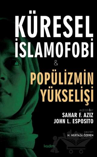 Küresel İslamofobi ve Popülizmin Yükselişi