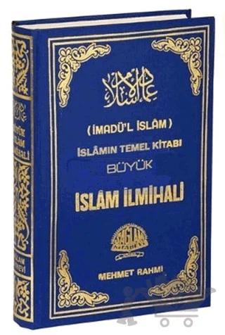 İmadü’l İslam İslamın Temel Kitabı Büyük İslam İlmihali