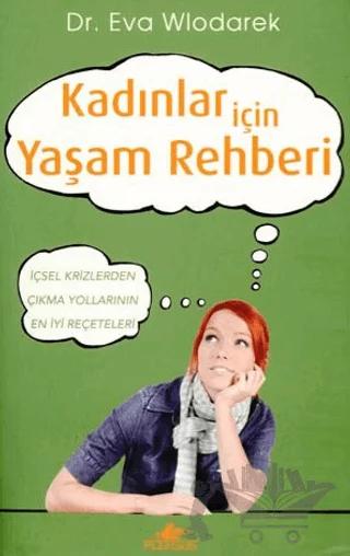 Kadınlar İçin Yaşam Rehberi