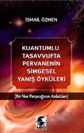 Kuantumlu Tasavvufta Pervanenin Simgesel Yanış Öyküleri