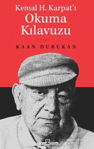 Kemal H. Karpat'ı Okuma Kılavuzu