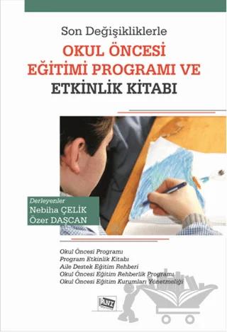 Son Değişikliklerle Okul Öncesi Eğitimi Programı ve Etkinlik Kitabı