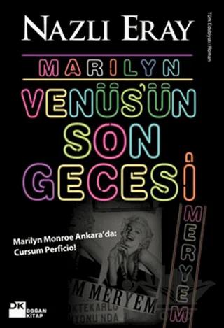 Marilyn Venüs’ün Son Gecesi