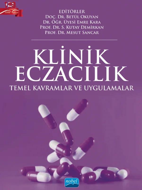KLİNİK ECZACILIK - Temel Kavramlar ve Uygulamalar