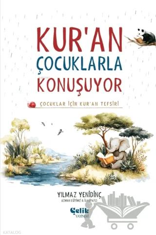 Çocuklar İçin Kuran Tefsiri - Kuran Çocuklarla Konuşuyor
