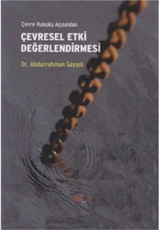 Çevre Hukuku Açısından Çevresel Etki Değerlendirmesi