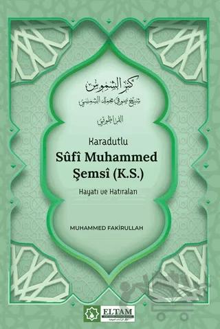 Karadutlu Sufi Muhammed Şemsi K.S.) Hayatı Ve Hatıraları