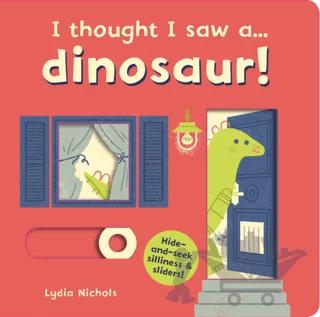 I Thought I Saw A... Dinosaur