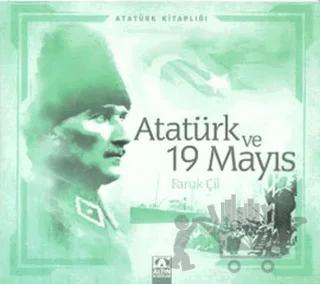 Atatürk ve 19 Mayıs