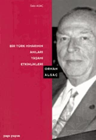 Bir Türk Mimarının Anıları Yaşamı Etkinlikleri