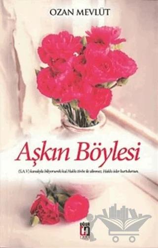 Aşkın Böylesi